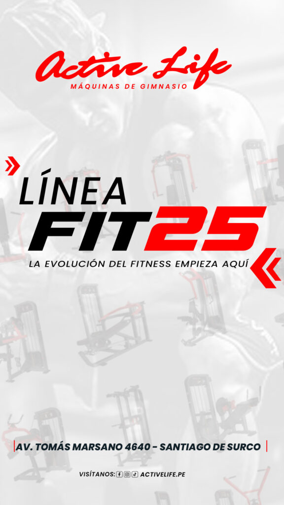 LINEA FIT25 DE ACTIVELIFE MAQUINAS DE GIMNASIO MODERNAS. ENVÍOS A TODO EL PERÚ